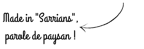 Made in Sarrians, parole de paysan